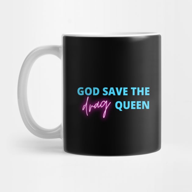 God save the drag queen by GayBoy Shop